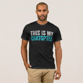 Dit is mijn chatsgptee grappig chatsgpt t-shirt (Voorkant volledig)