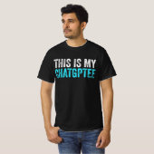 Dit is mijn chatsgptee grappig chatsgpt t-shirt (Voorkant volledig)
