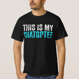 Dit is mijn chatsgptee grappig chatsgpt t-shirt