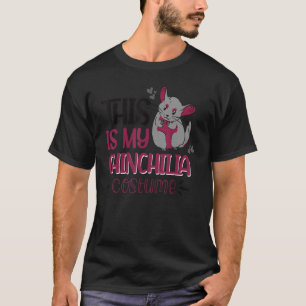 Dit is mijn Chinchilla kostuum T-shirt