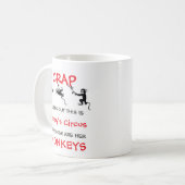 Dit is mijn circus. Dat zijn mijn aapjes op naam Koffiemok (Voorkant links)