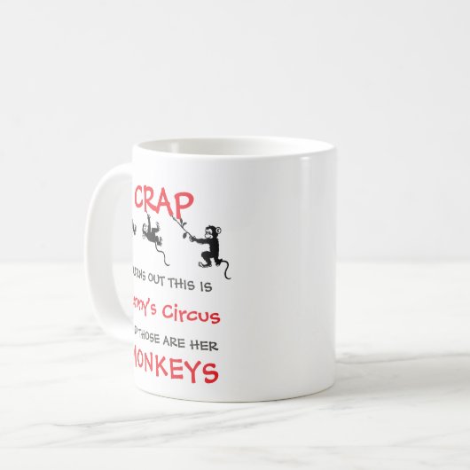 Dit is mijn circus. Dat zijn mijn aapjes op naam Koffiemok (Voorkant links)