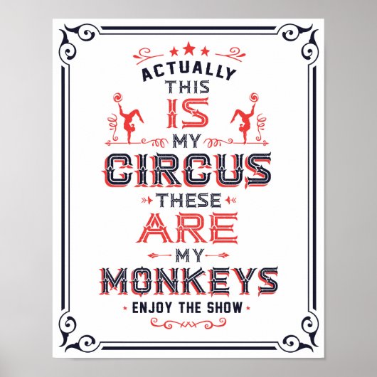 Dit is mijn Circus, dit zijn mijn apen die kunst a Poster (Voorkant)