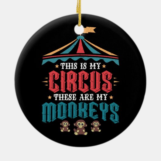 Dit is mijn Circus Dit zijn mijn apen Keramisch Ornament (Achterkant)