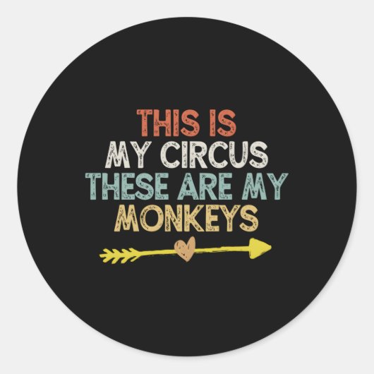 Dit is mijn Circus. Dit zijn mijn apen Ronde Sticker (Voorkant)