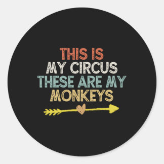 Dit is mijn Circus. Dit zijn mijn apen Ronde Sticker