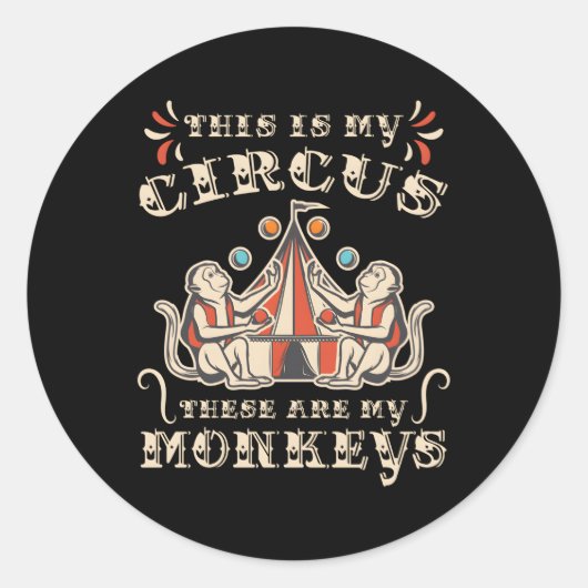 Dit is mijn Circus. Dit zijn mijn apen Ronde Sticker (Voorkant)