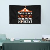 Dit is mijn Circus. Dit zijn mijn apen Spandoek (Beurs)