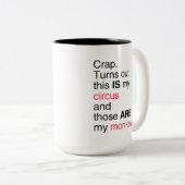 Dit is mijn Circus. Dit zijn mijn apen Tweekleurige Koffiemok (Voorkant rechts)