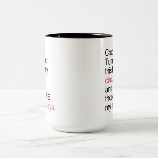 Dit is mijn Circus. Dit zijn mijn apen Tweekleurige Koffiemok (Center)