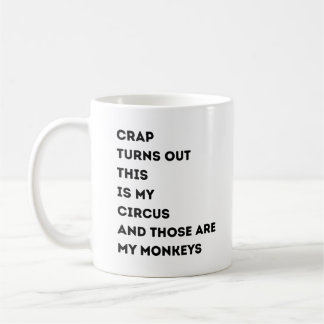 Dit is mijn Circus en dat zijn mijn Koffiemok