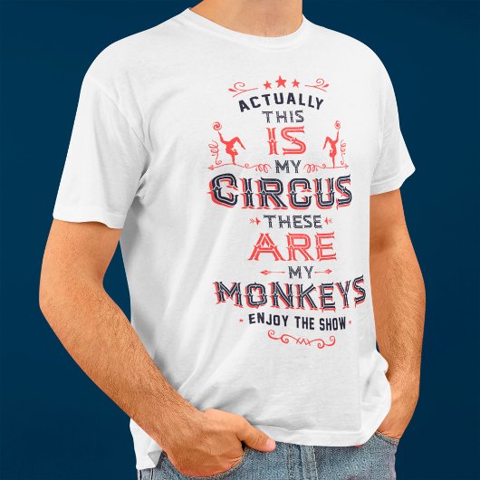 Dit is mijn Circus, mijn apen T-shirt