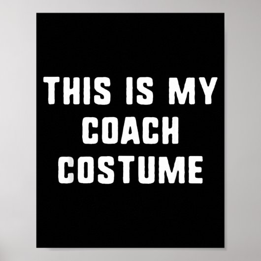 Dit is mijn coach kostuum Halloween grappig makkel Poster (Voorkant)