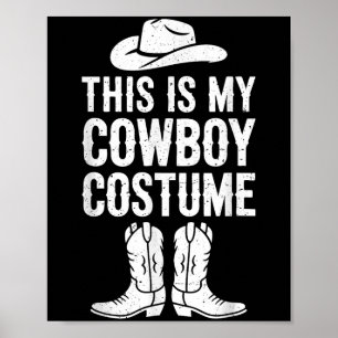 Dit is mijn Cowboy Kostuum Shirt Western Volwassen Poster