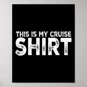 Dit Is Mijn Cruise Shirt Leuk Ik Hou Van Cruises V Poster