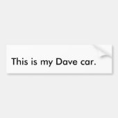 Dit is mijn Dave-auto. Bumpersticker (Voorkant)
