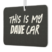 Dit is mijn Dave Car Luchtverfrisser (Links)