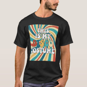 Dit is mijn Disco Costume 70s 80s Disco Party T-shirt