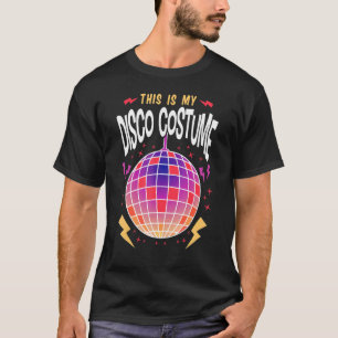 Dit is mijn disco Costume Hilarious 70s 80s party T-shirt