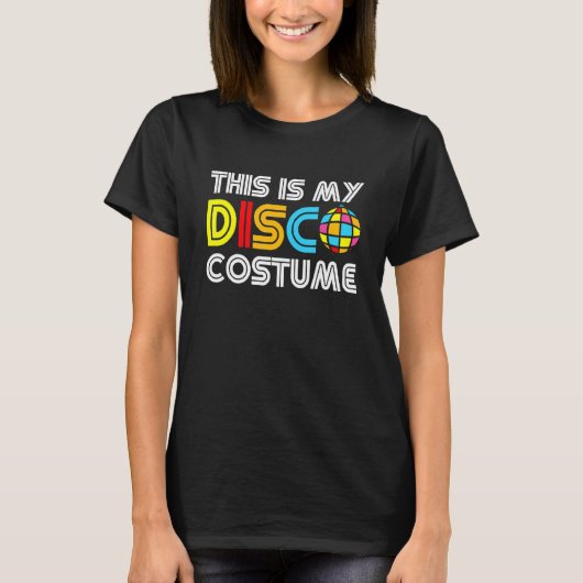 Dit is mijn disco kostuum Disco 70s 80s Party Retr T-shirt (Voorkant)