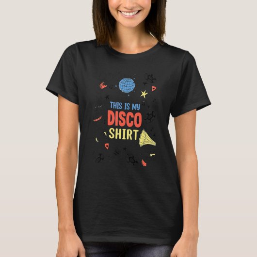 Dit is mijn Disco Retro Funky Dance Party T-shirt (Voorkant)