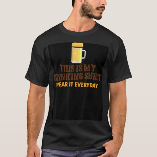 Dit is mijn Drink Shirt dat ik elke dag Draag heb. (Voorkant)