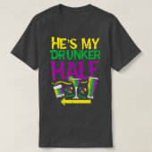 Dit is mijn Drunker Half Matching Couple Vriendin T-shirt (Design voorkant)