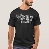 Dit is mijn eerste concertmuziekevenement t-shirt (Voorkant)