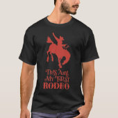 DIT IS MIJN EERSTE RODEO grappige cowboy horserVIN T-shirt (Voorkant)