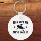 Dit is mijn eerste Rodeo niet! Sleutelhanger (Voorkant)