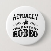 Dit is mijn eerste rodeo ronde button 7,6 cm (Voorkant)