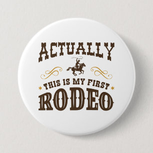 Dit is mijn eerste rodeo ronde button 7,6 cm