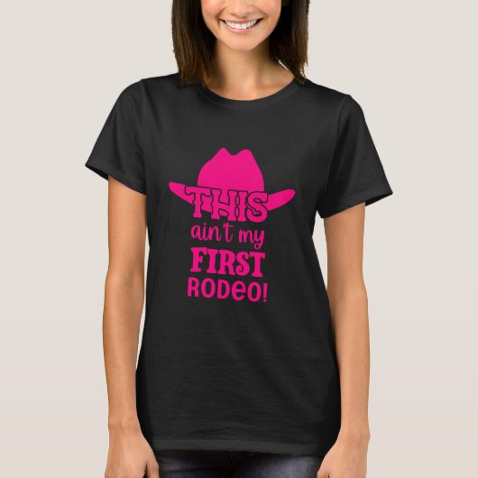 Dit is mijn eerste rodeo t-shirt (Voorkant)