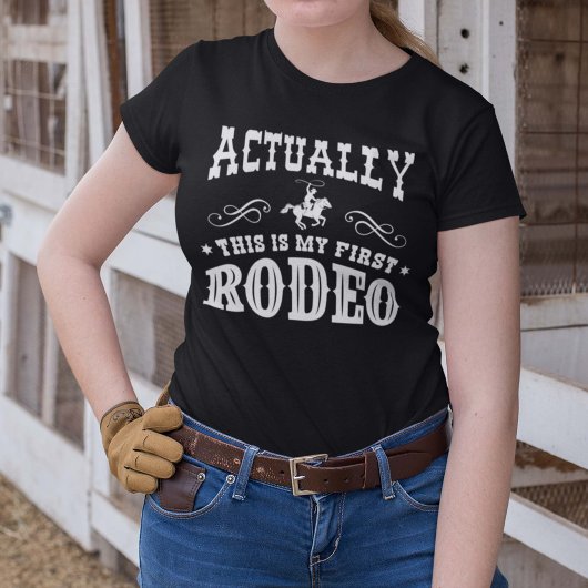 Dit is mijn eerste rodeo t-shirt