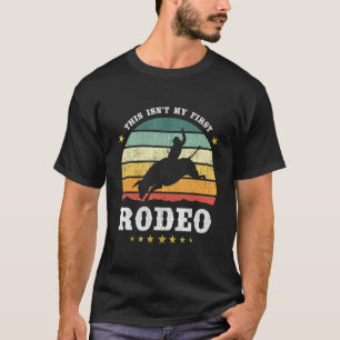 Dit is mijn eerste Rodeo Westerne Texan Retro T-shirt