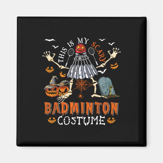 Dit is mijn enge badmintonkostuum Halloween Skele Magneet (Voorkant)