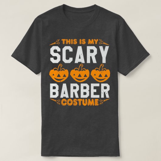 Dit is mijn enge barber kostuum. t-shirt (Design voorkant)