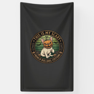 Dit Is Mijn Enge Franse Bulldog Kostuum Halloween Spandoek