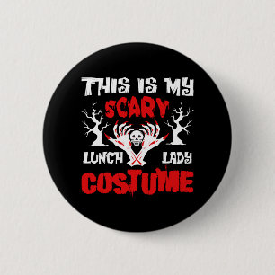 Dit is mijn enge lunch dame kostuum ronde button 5,7 cm