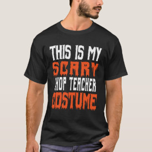 Dit is mijn enge winkel leraar kostuum Halloween T-shirt