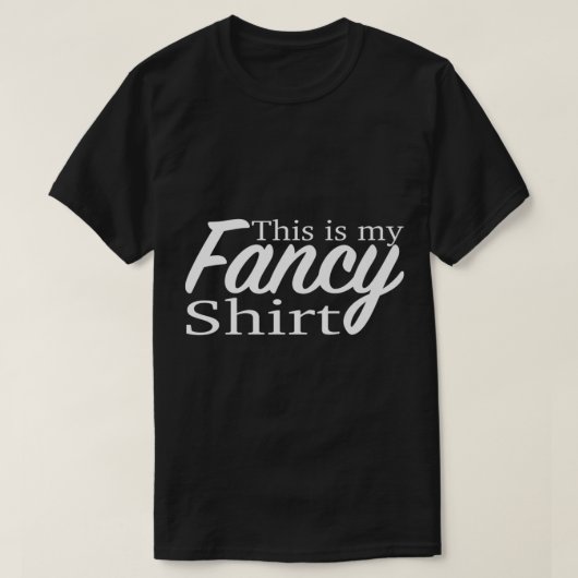 Dit is mijn fancy shirt Funny party of leuke gebeu (Design voorkant)