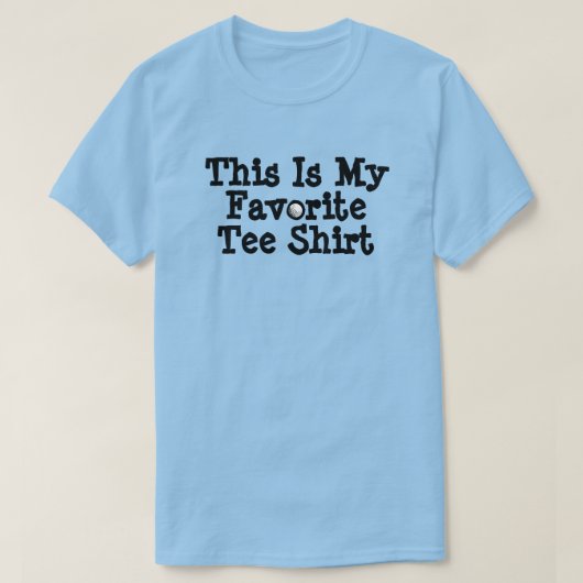 Dit is mijn favoriete T-shirt met T-shirt (golf) (Design voorkant)