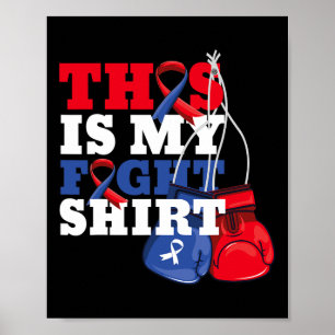 Dit is mijn Fight Shirt CHD Heart Disease Fighter  Poster