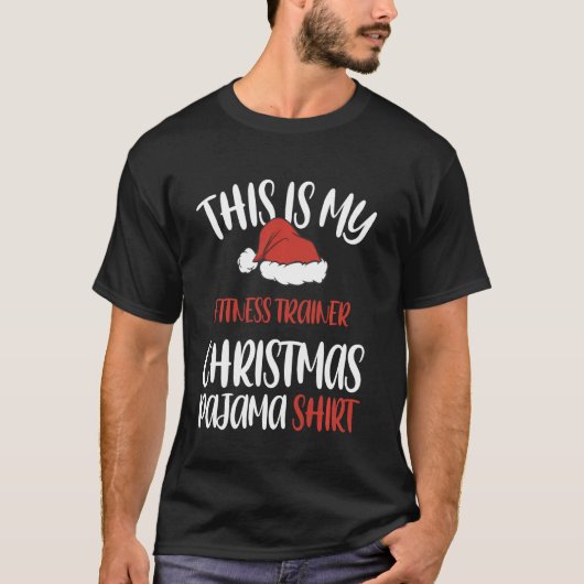 Dit is mijn fitnesstrainer voor Kerstmis Pajama Sa T-shirt (Voorkant)