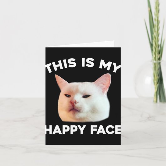 Dit is mijn gelukkige gezicht dat de kat Meme Sarc Kaart (Voorkant)