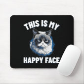 Dit is mijn gelukkige gezicht - grappige kat met c muismat (Met muis)
