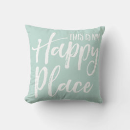 Dit is mijn gelukkige plek blauwgroen kussen