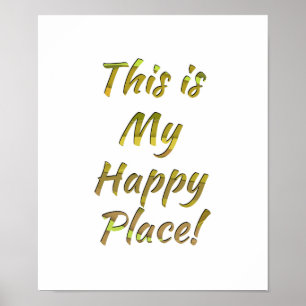 Dit is mijn gelukkige plek! poster