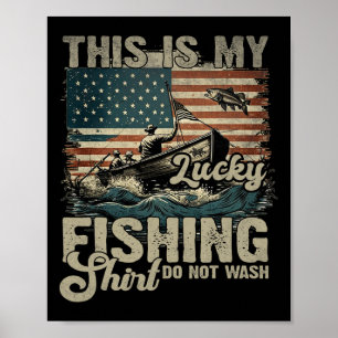 Dit Is Mijn Geluks Vis T-shirt Niet Wassen Patriot Poster