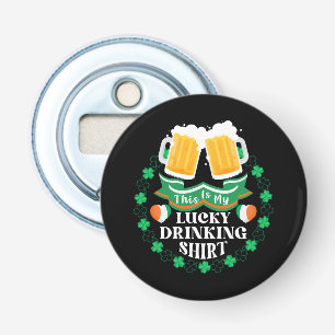 Dit is mijn geluksdrinken bier St. Patrick's Day Button Flesopener